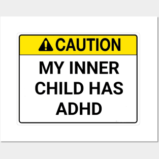 My inner child has ADHD. Posters and Art